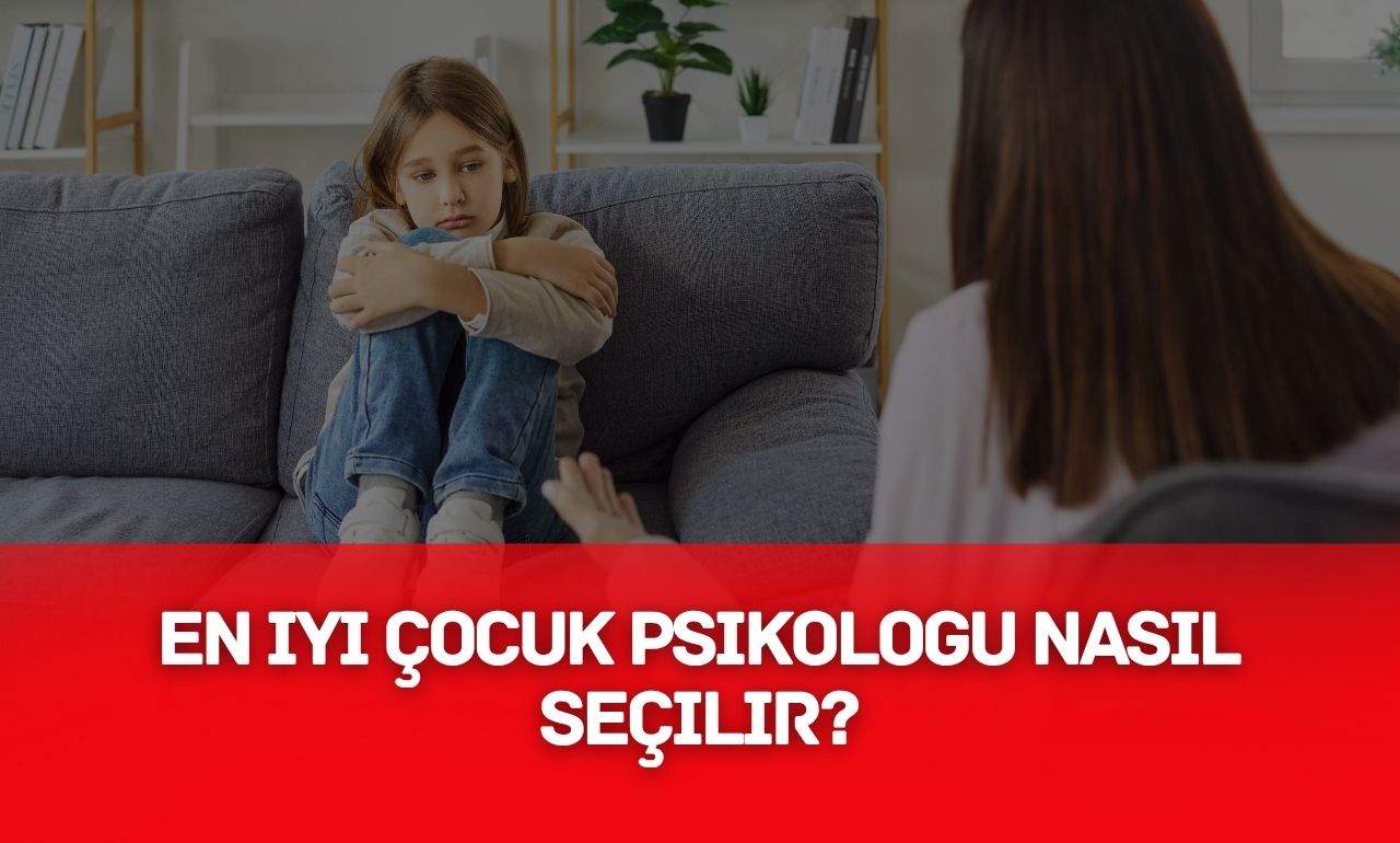 En İyi Çocuk Psikoloğu Nasıl Seçilir? 1 En İyi Çocuk Psikoloğu Nasıl Seçilir