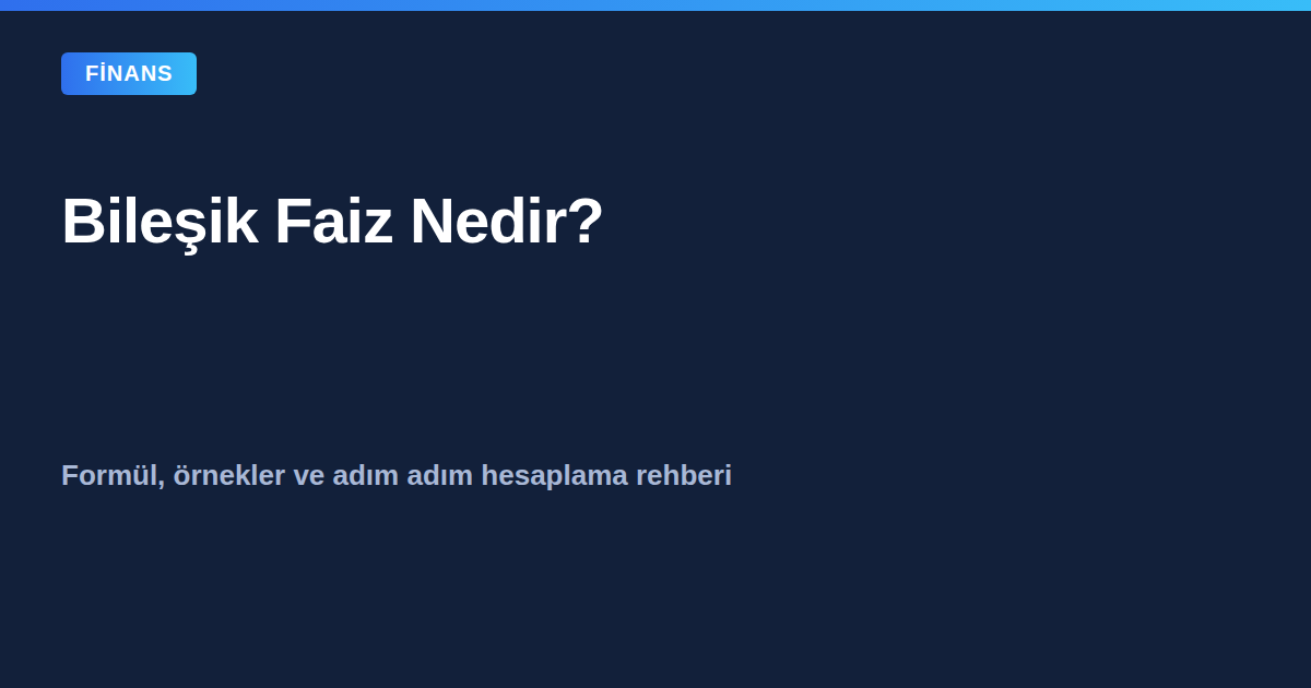 Bileşik faiz nedir ve nasıl hesaplanır rehberi kapak görseli